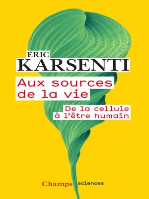 cover image of Aux sources de la vie